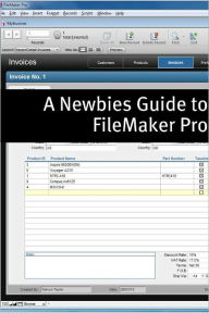 Title: A Newbies Guide to FileMaker 11 Pro: A Beginners Guide to Database Management, Author: Minute Help Guides