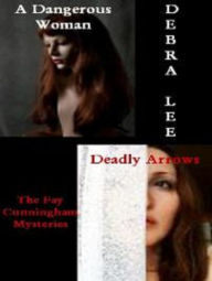 Title: The Fay Cunningham Mysteries, Author: Debra Lee