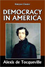 Democracy in America by Alexis de Tocqueville