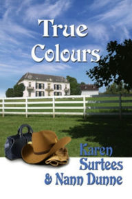 Title: True Colours: Book 1 of the TJ & Mare Series, Author: Karen Surtees