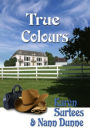 True Colours: Book 1 of the TJ & Mare Series