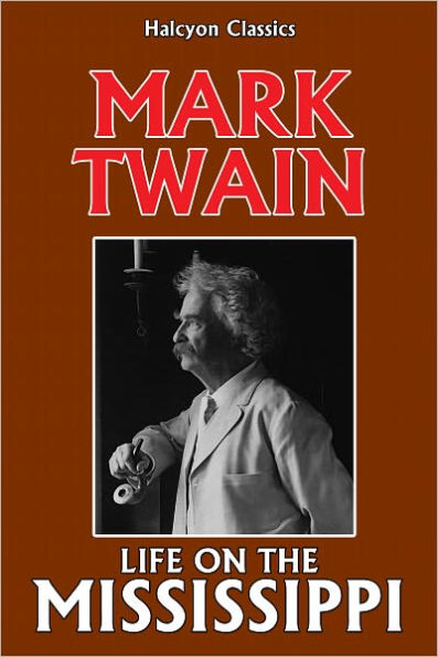 Life on the Mississippi by Mark Twain