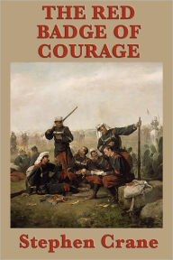 Title: The Red Badge of Courage, Author: Stephen Crane