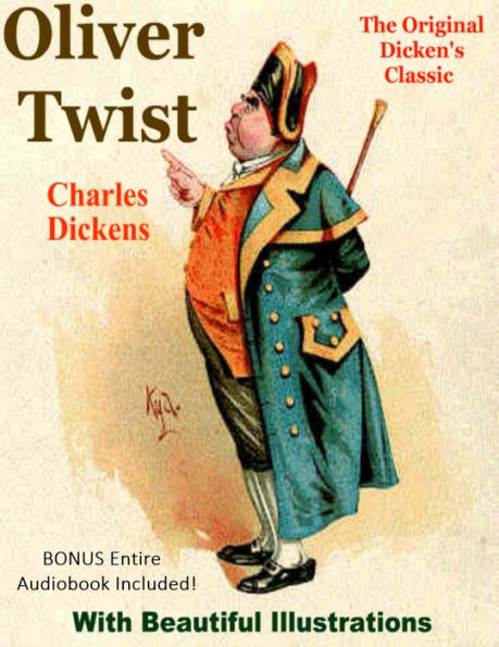 OLIVER TWIST [The Deluxe Edition] The ORIGINAL DICKEN'S CLASSIC With Twenty Five Beautiful Illustrations Plus The BONUS Entire Audiobook Narration