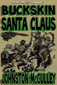 Title: Buckskin Santa Claus, Author: Johnston McCulley