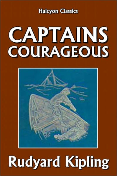 Captains Courageous by Rudyard Kipling