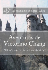 Title: Aventuras de Victorino Chang., Author: Alejandro Roque Glez