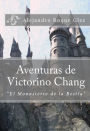 Aventuras de Victorino Chang.