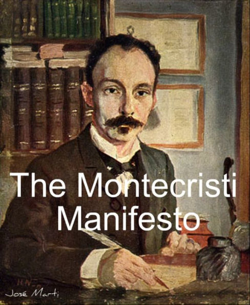 The Manifesto Montecristi by Jose Marti (Full Text)./Annotation and analysis by Atidem Aroha.