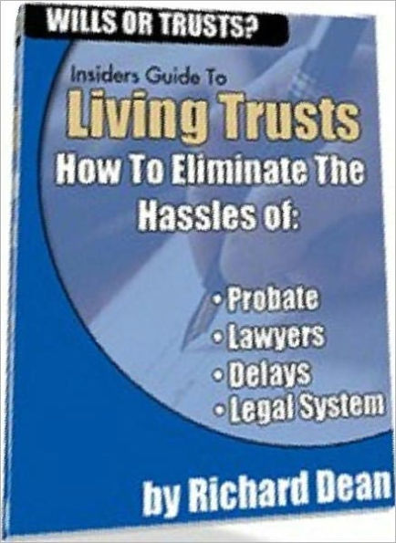 eBook about Living Trust - How To Eliminate The Hassles..