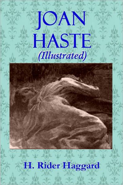 Joan Haste (Illustrated)