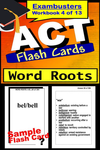 ACT Test Word Roots--ACT Vocabulary Flashcards--ACT Prep Exam Workbook 4 of 13