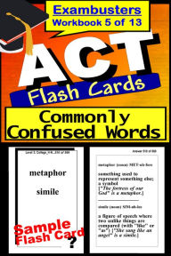 Title: ACT Test Words Commonly Confused--ACT Vocabulary Flashcards--ACT Prep Exam Workbook 5 of 13, Author: ACT Ace Academics