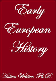 Title: EARLY EUROPEAN HISTORY, Author: Hutton Webster