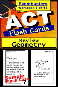 Title: ACT Test Geometry Review--ACT Math Flashcards--ACT Prep Exam Workbook 8 of 13, Author: ACT Ace Academics