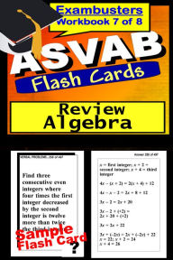 Title: ASVAB Study Guide Algebra Review--ASVAB Math Flashcards--ASVAB Prep Workbook 7 of 8, Author: ASVAB Ace Academics