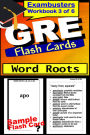 GRE Study Guide Word Roots--GRE Vocabulary Flashcards--GRE Prep Workbook 3 of 6