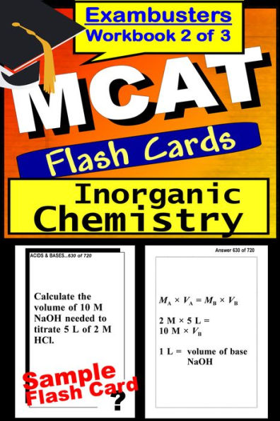 MCAT Study Guide Inorganic Chemistry Review--MCAT Science Flashcards--MCAT Prep Book 2 of 3