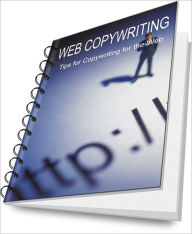 Title: Web Copywriting: Tips for Copywriting for the Web, Author: Constance T. Atkinson