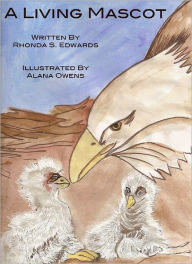 Title: A Living Mascot, Author: Rhonda S. Edwards