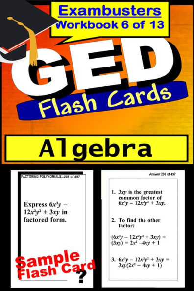 GED Study Guide Algebra Review--GED Math Flashcards--GED Prep Workbook 6 of 13