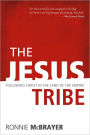 The Jesus Tribe: Following Christ in the Land of the Empire