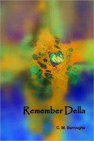 Title: Remember Della, Author: C. M. Burroughs