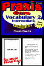 PRAXIS 1 Study Guide Intermediate Vocabulary--PRAXIS Flashcards--PRAXIS 1 Prep Workbook 2 of 8