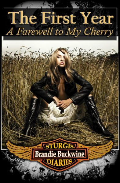 The Sturgis Diaries The First Year: A Farewell to My Cherry