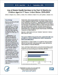 Title: Use of Mental Health Services in the Past 12 Months by Children Aged 4–17 Years: United States, 2005–2006, Author: Gloria A. Simpson