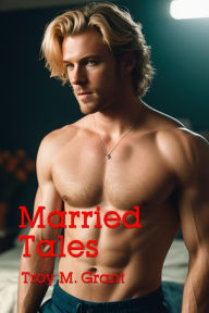 Title: Married Tales, Author: Troy Grant