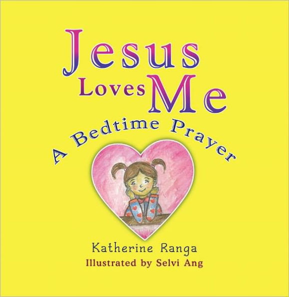 Jesus Loves Me: A Bedtime Prayer
