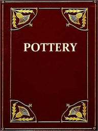 Title: Pottery, for Artists Craftsmen & Teachers [Illustrated], Author: George J. Cox