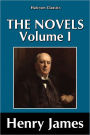 The Novels of Henry James Vol. I