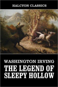 Title: The Legend of Sleepy Hollow by Washington Irving, Author: Washington Irving