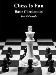 Title: Basic Checkmates, Author: Jon Edwards