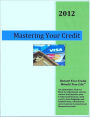 Mastering Your Credit - 2012