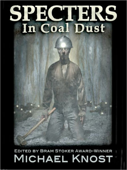 Specters In Coal Dust