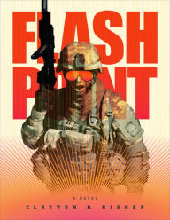 Title: Flash Point, Author: Clay Risher