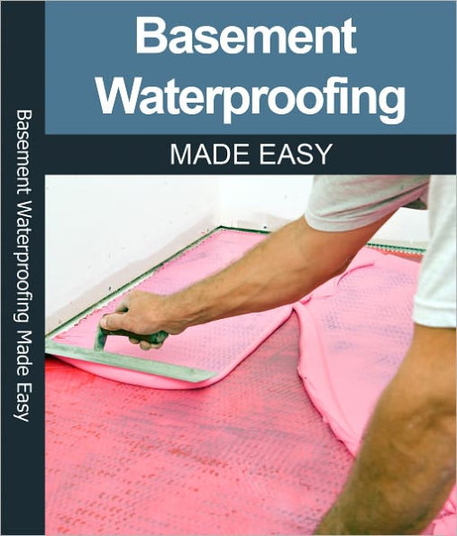 The Professional Waterproofing Basements Edition Systems
