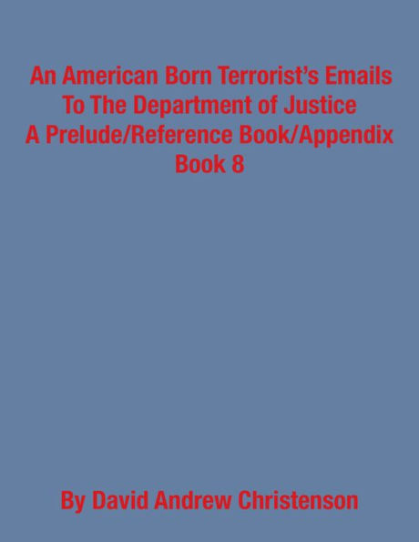 An American Born Terrorist's Emails To The Department Of Justice