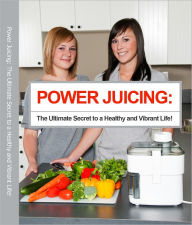 Title: Complete Book of Juicing The Professional Edition - Your Delicious Guide to Youthful Vitality, Author: Arnold Brock