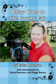 Title: Daisy Goes to the County Fair, Author: Erica Peterson