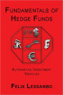 Fundamentals of Hedge Funds: Alternative Investment Vehicles