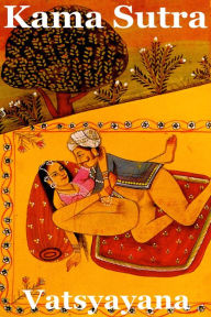 Title: Kama Sutra - Illustrated, Author: Vatsayana