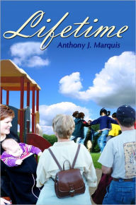 Title: Lifetime, Author: Anthony Marquis