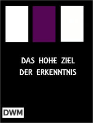 Title: DAS HOHE ZIEL DER ERKENNTNIS, Author: ARANADA UPANISHAD
