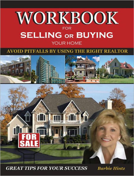 Workbook for Selling or Buying Your Home