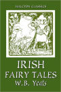 Irish Fairy Tales by William Butler Yeats