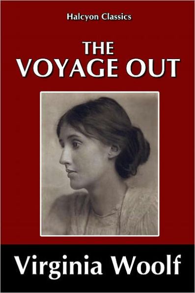 The Voyage Out by Virginia Woolf